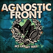 Agnostic Front: My Life My Way